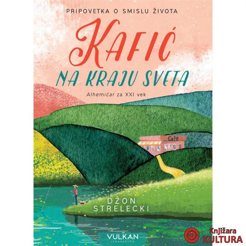 KAFIĆ NA KRAJU SVETA 