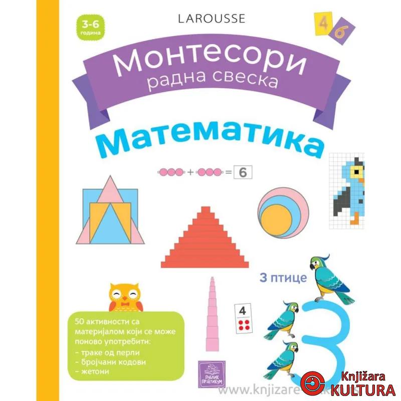 Larousse MONTESORI radna sveska - Matematika 