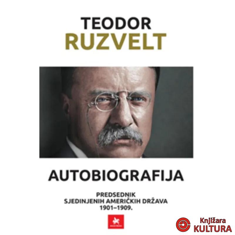 Teodor Ruzvelt „Autobiografija“ 