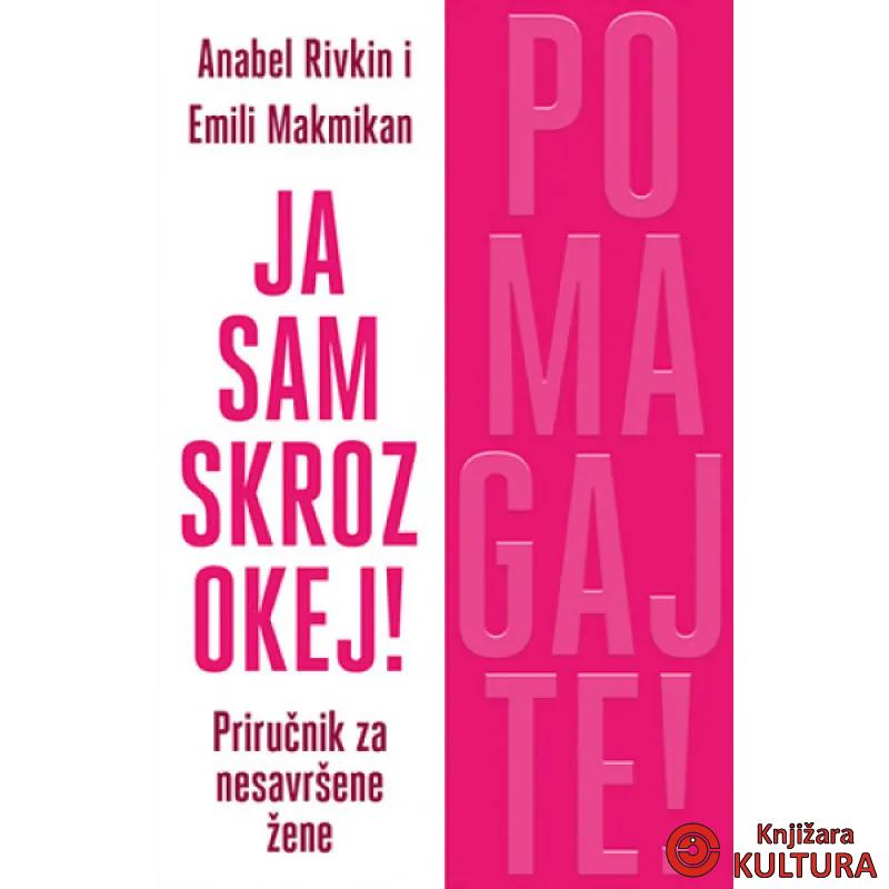 Ja sam skroz okej! Pomagajte! 