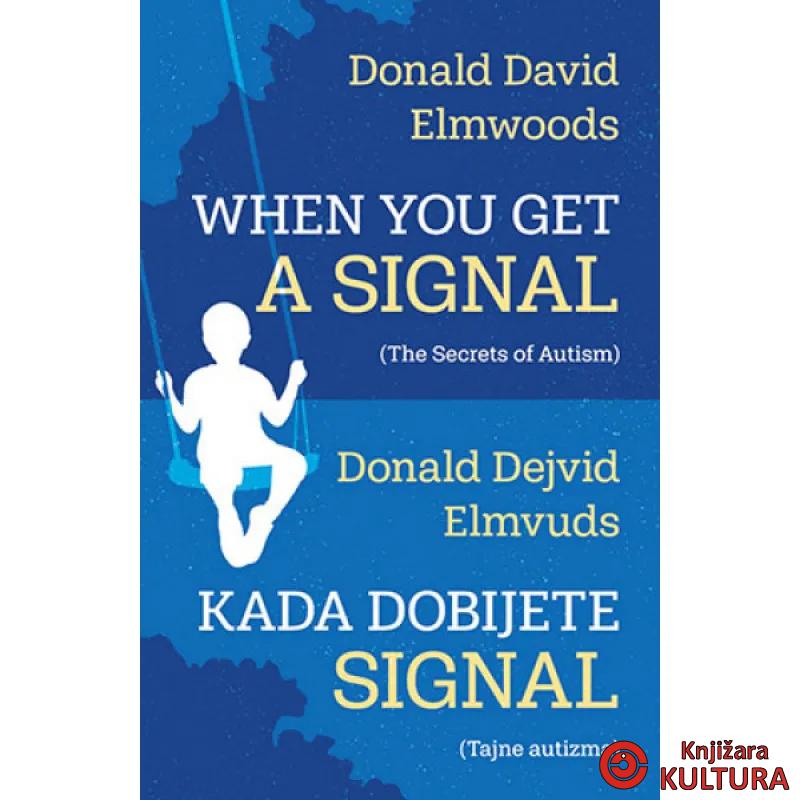 Kada dobijete signal 