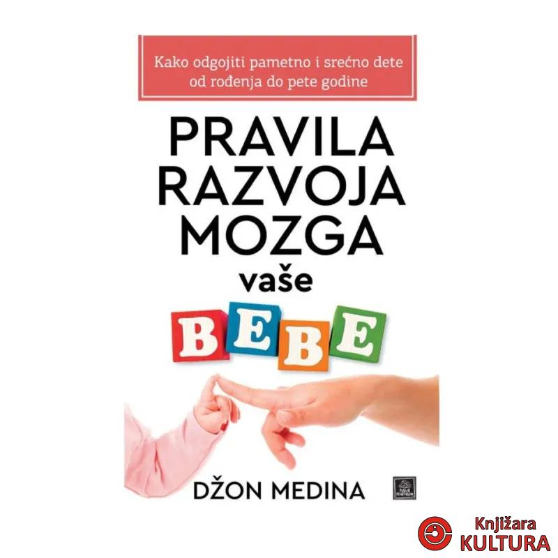 Pravila razvoja mozga vaše bebe 