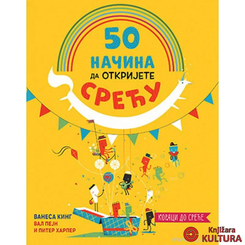 50 nacina da otkrijete srecu 