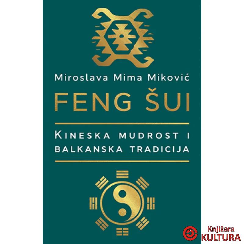 Feng šui: kineska mudrost i balkanska tradicija 