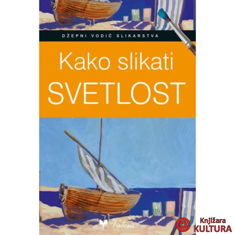 Kako slikati svetlost 