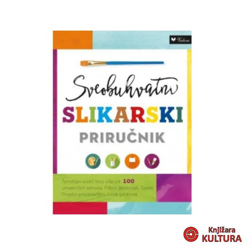 Sveobuhvatni slikarski priručnik 