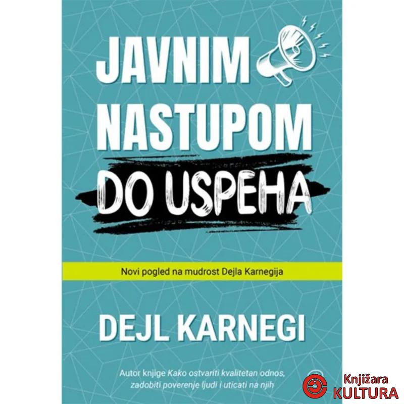 JAVNIM NASTUPOM DO USPEHA 