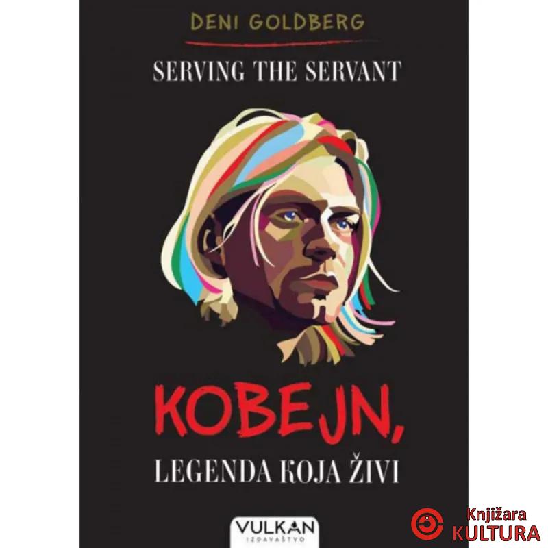 SERVING THE SERVANT: KOBEJN, LEGENDA KOJA ŽIVI 