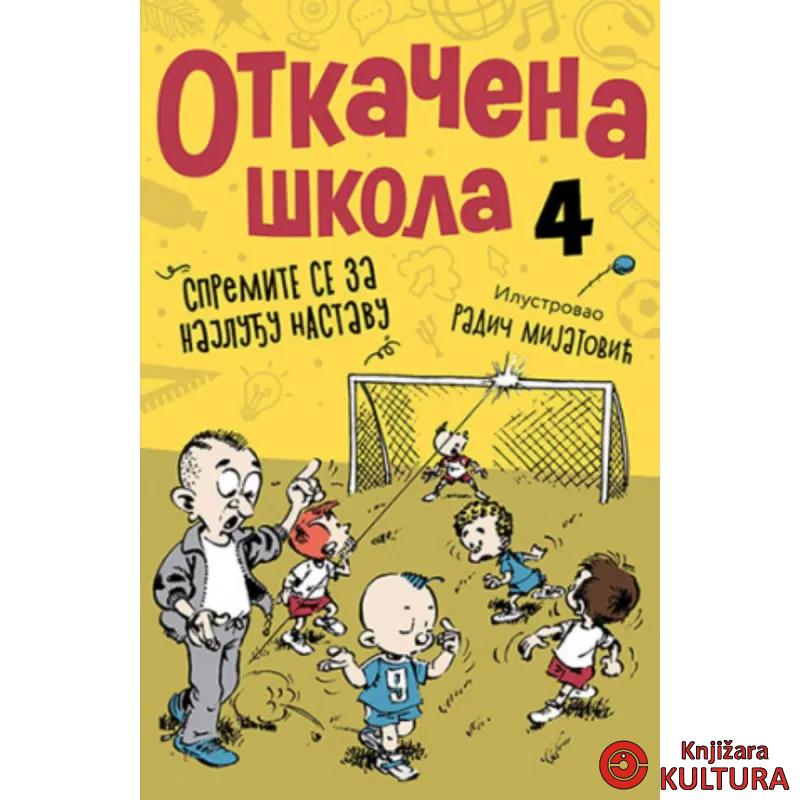 Otkačena škola 4 