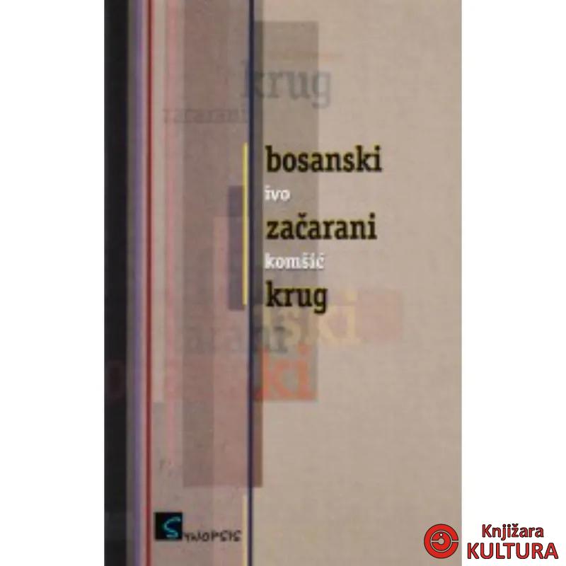 BOSANSKI ZAČARANI KRUG 