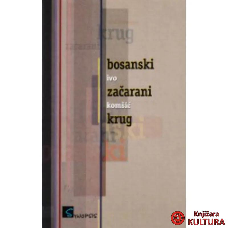 BOSANSKI ZAČARANI KRUG 