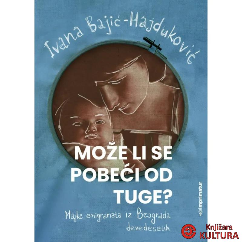 MOŽE LI SE POBEĆI OD TUGE 