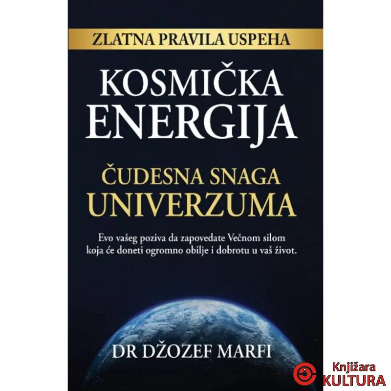 KOSMIČKA ENERGIJA Čudesna Snaga Univerzuma 