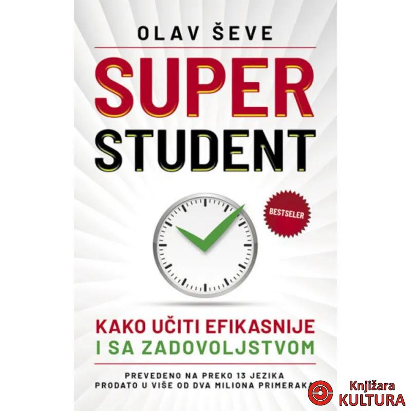 Super student Kako učiti efikasnije i sa zadovoljstvom 