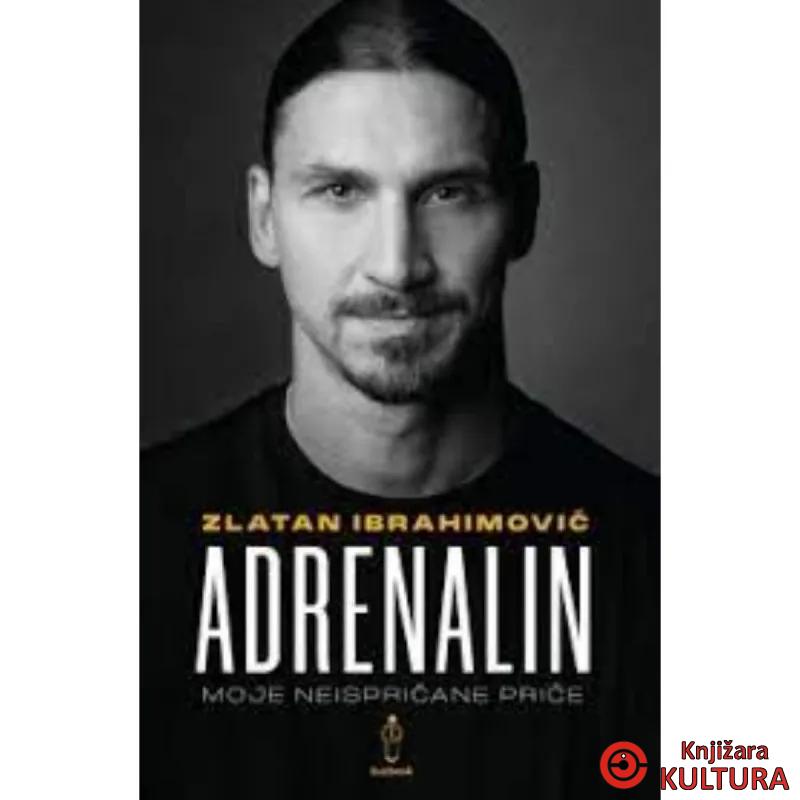 ADRENALIN - MOJE NEISPRIČANE PRIČE 