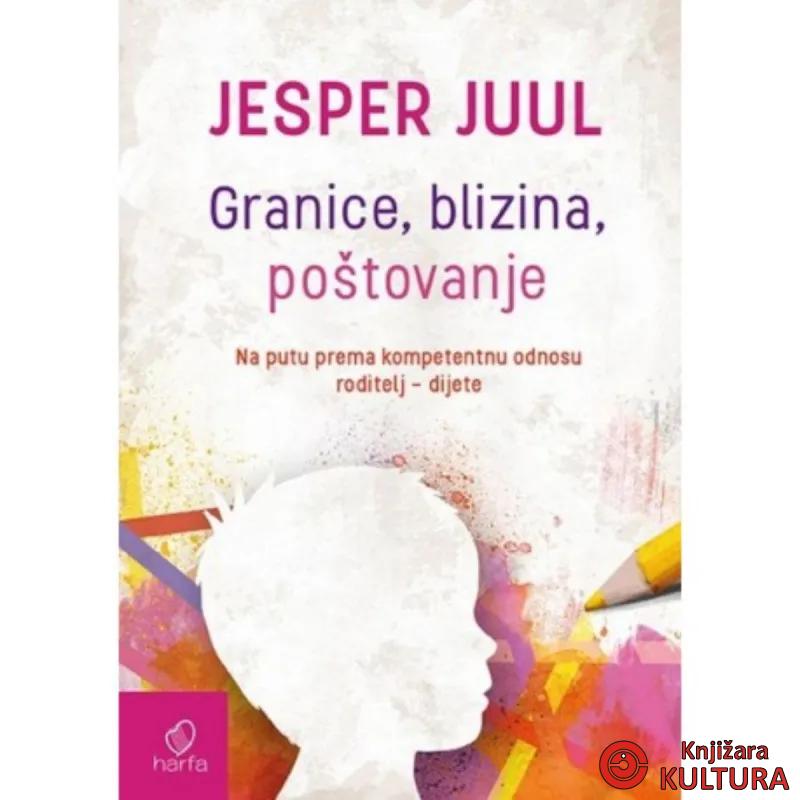 Granice, blizina, poštovanje : Na putu prema kompetentnom odnosu roditelj – dete 