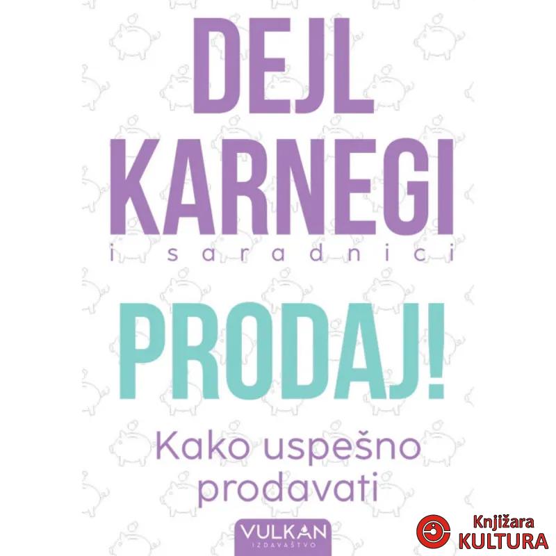 PRODAJ! – KAKO USPEŠNO PRODAVATI 