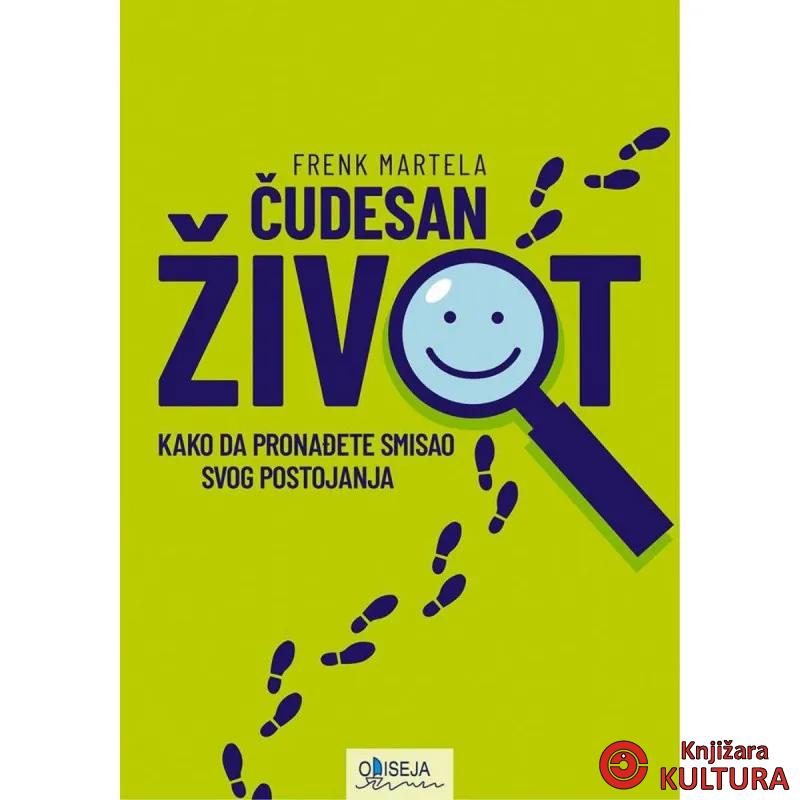 Čudesan život: kako da pronađete smisao svog postojanja 