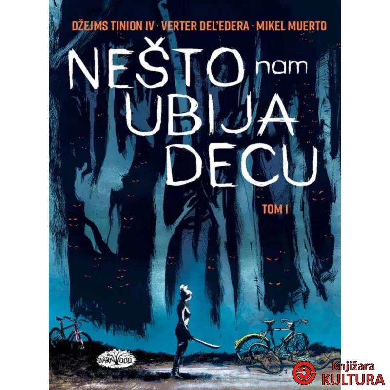 Biblioteka Saskvač 2: Nešto nam ubija decu, tom 1 