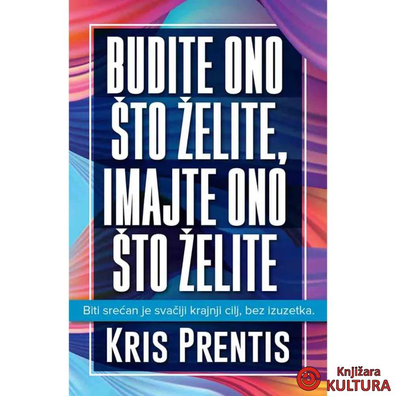 Budite ono što želite 