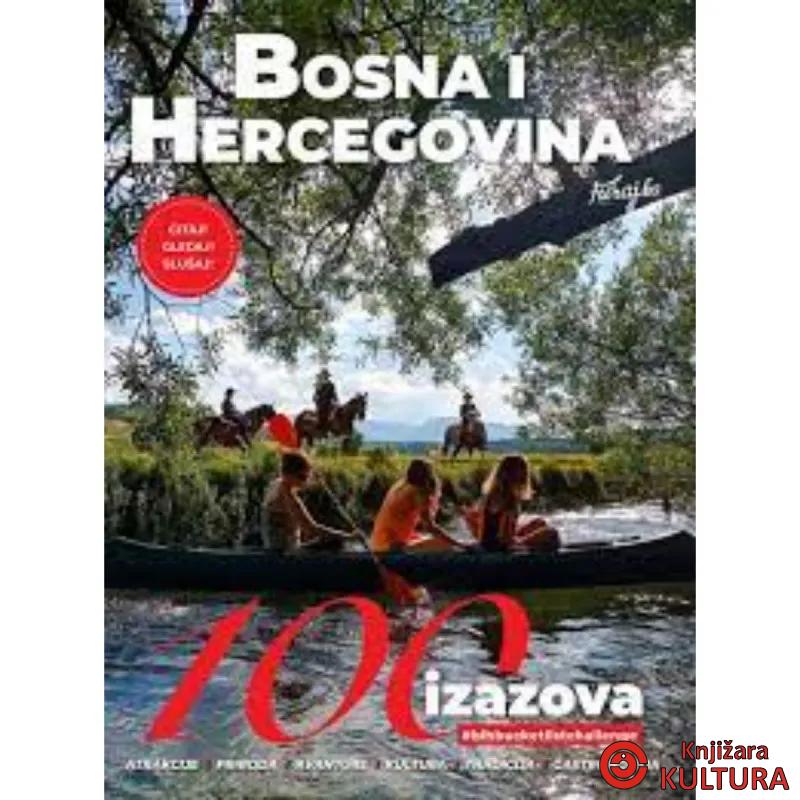 BOSNA I HERCEGOVINA - 100 IZAZOVA TUR. VODIČ 