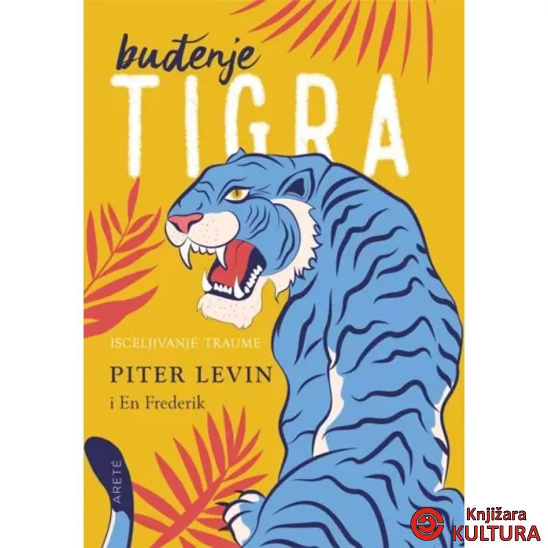 Buđenje tigra: Isceljivanje traume 