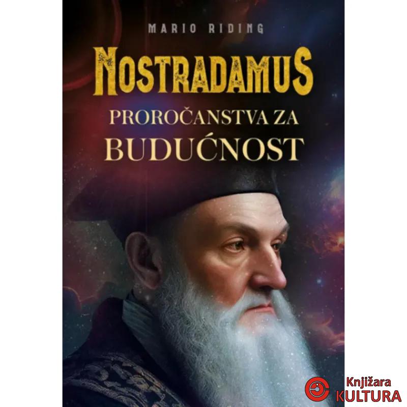 Nostradamus - proročanstva za budućnost 