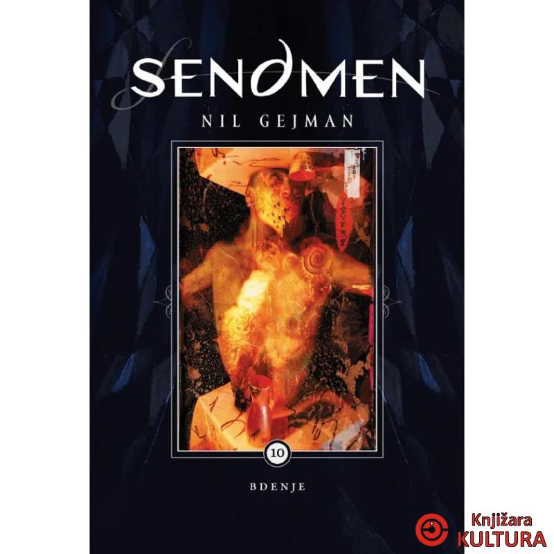 Sendmen 10, Bdenje 