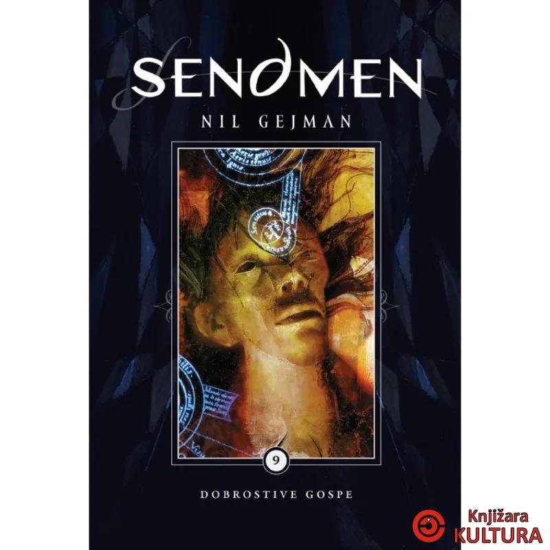 Sendmen 9, Dobrostive gospe 