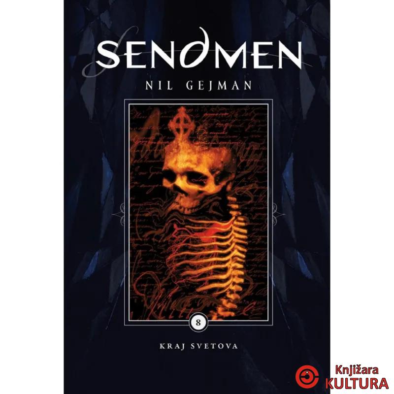 Sendmen 8, Kraj svetova 