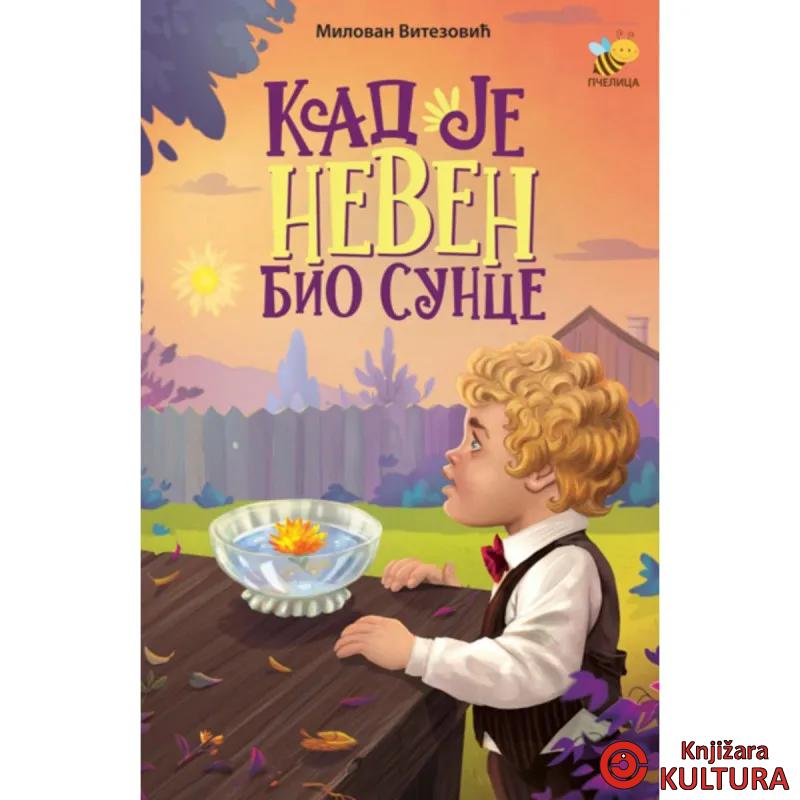 KAD JE NEVEN BIO SUNCE 