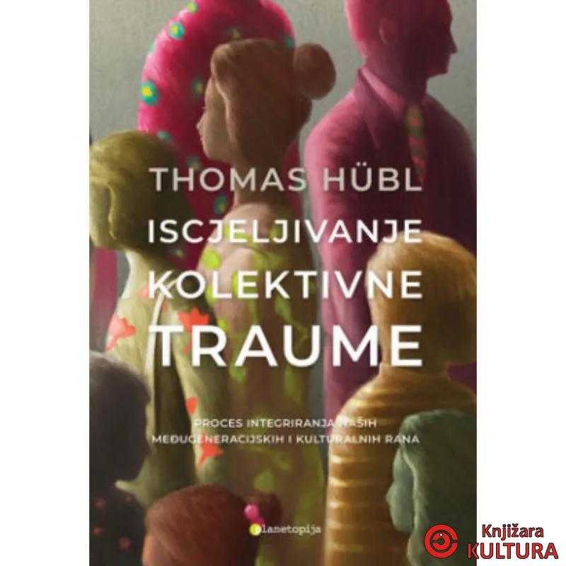 Iscjeljivanje kolektivne traume 