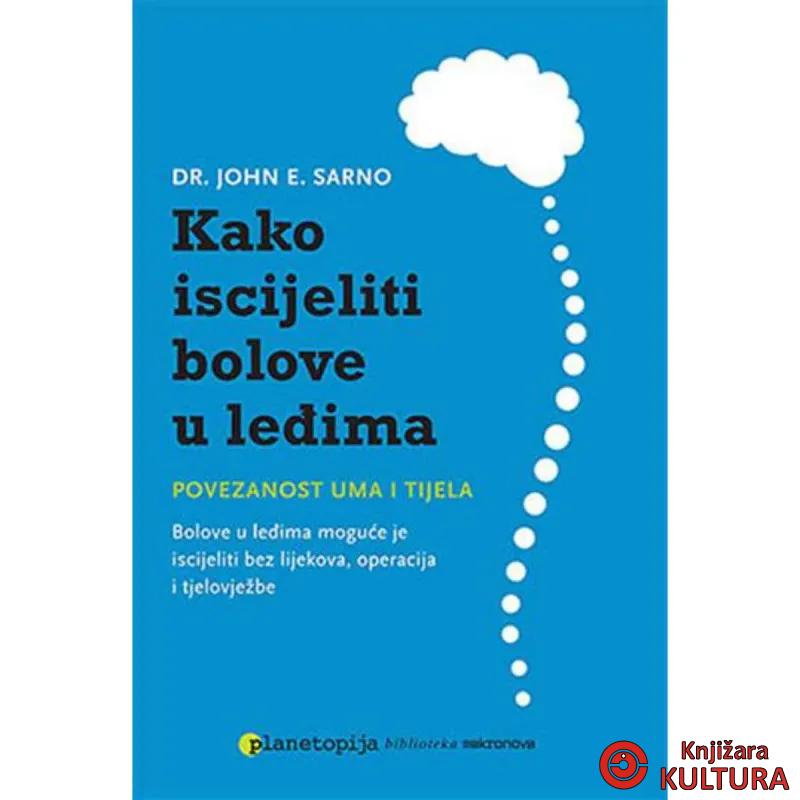 Kako iscijeliti bolove u leđima 