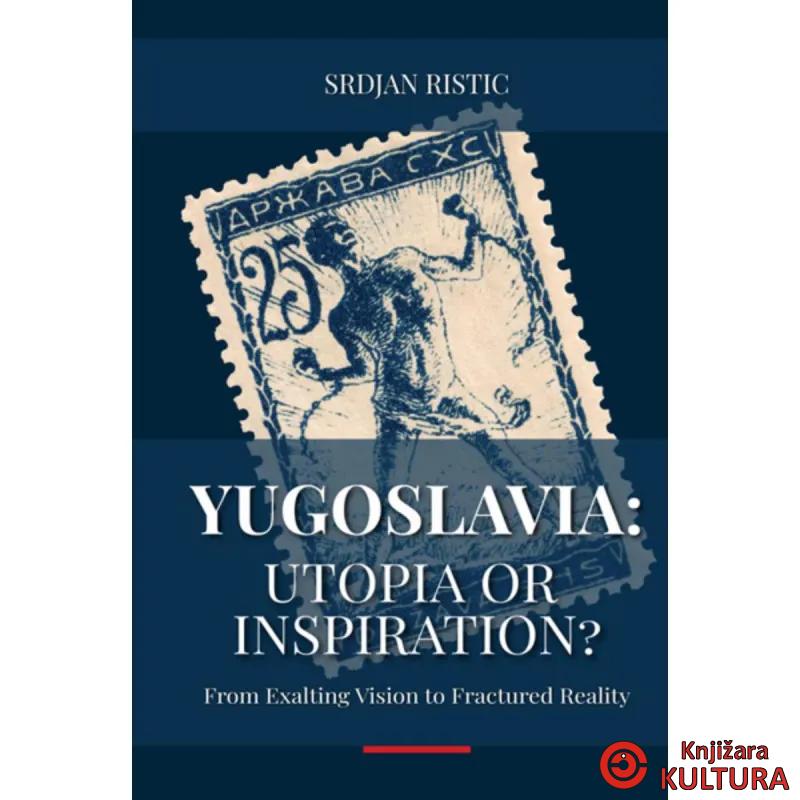 Yugoslavia: Utopia or inspiration? 