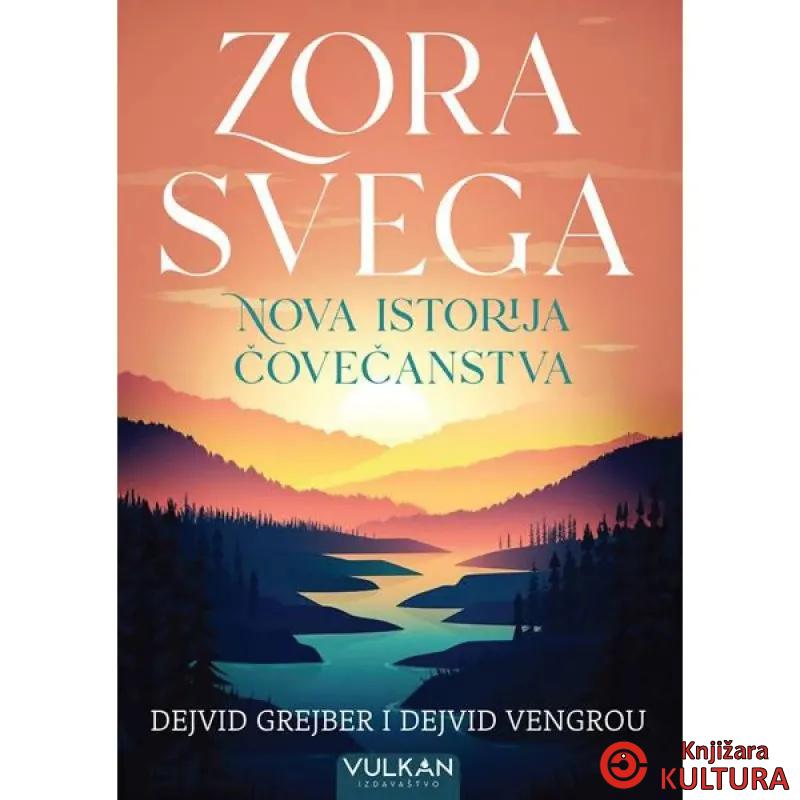 Zora svega: Nova istorija čovečanstva 