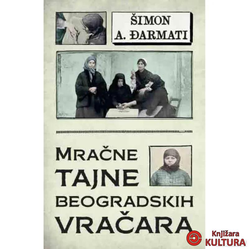 Mračne tajne beogradskih vračara 