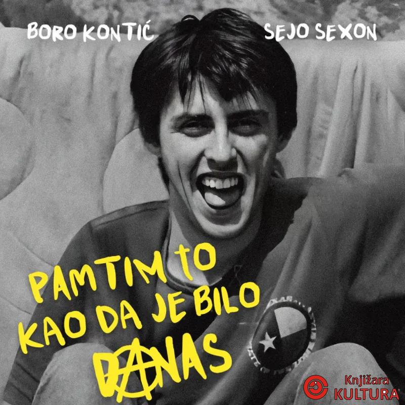 PAMTIM TO KAO DA JE BILO DANAS 