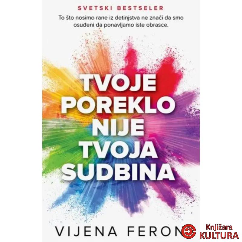 Tvoje poreklo nije tvoja sudbina 