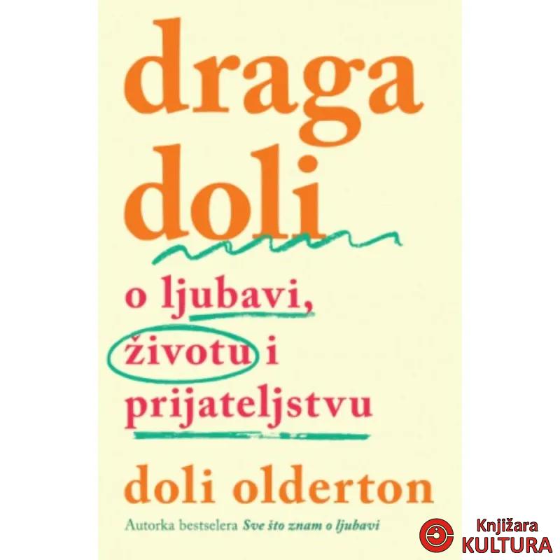 Draga Doli: O ljubavi, životu i prijateljstvu 