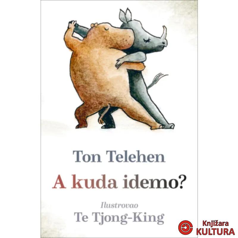 A kuda idemo 