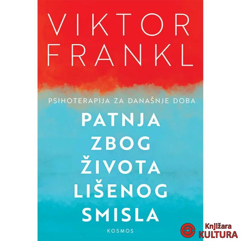 Patnja zbog života lošeg smisla 