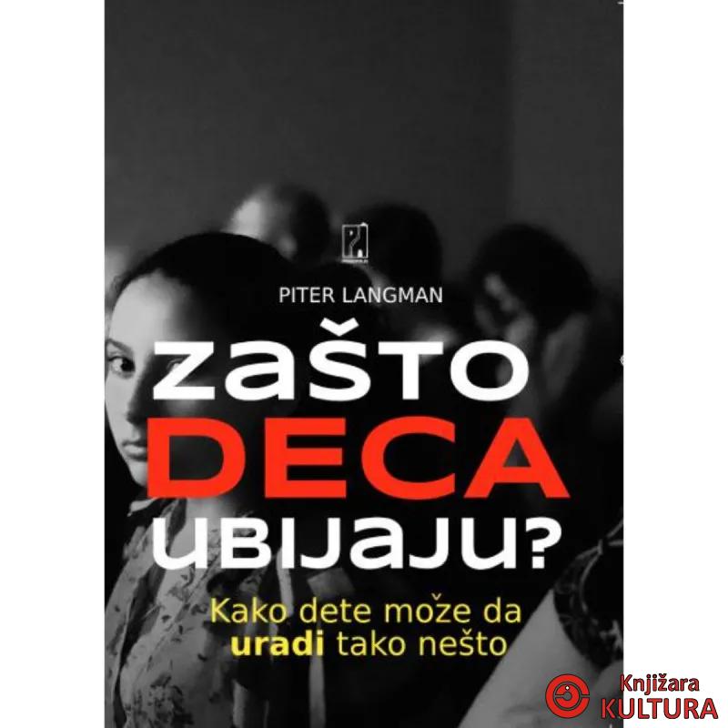 ZAŠTO DECA UBIJAJU? 