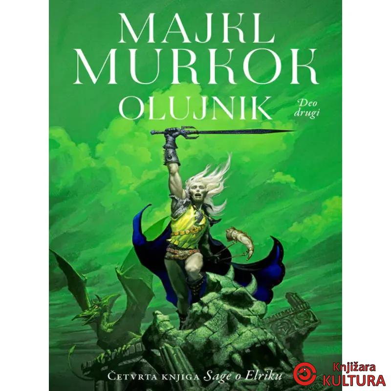 Elrik od Melnibonea 4 Olujnik, 2.deo 