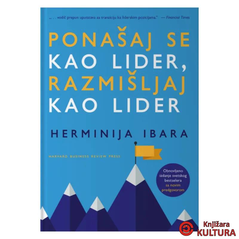 Ponašaj se kao lider, razmišljaj kao lider 
