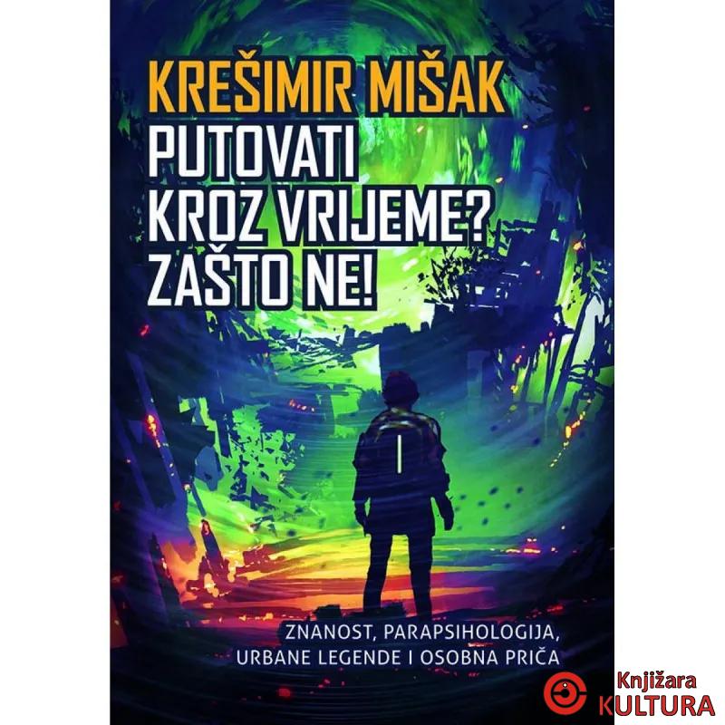 Putovati kroz vrijeme? Zašto ne! 