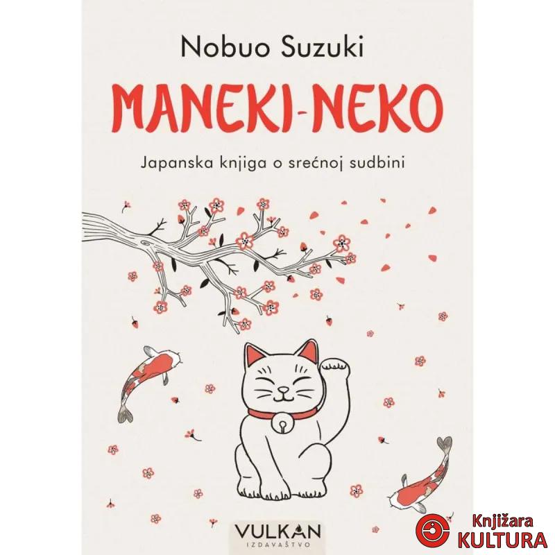 Maneki-neko: Japanska knjiga o srećnoj sudbini 