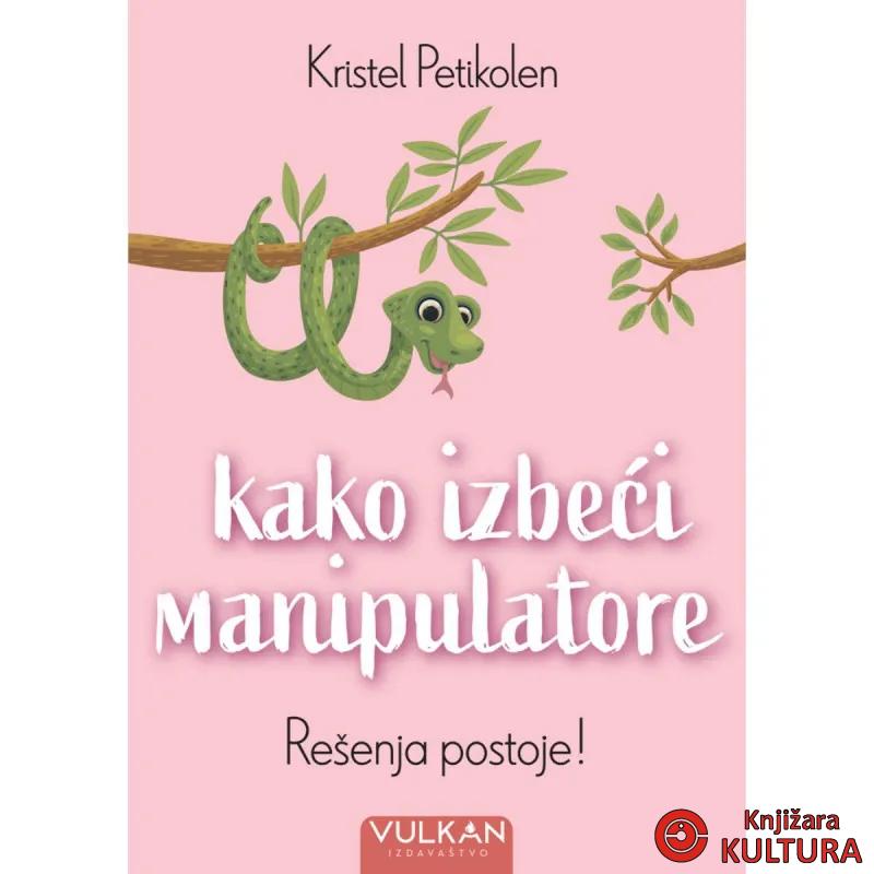 Kako izbeći manipulatore 