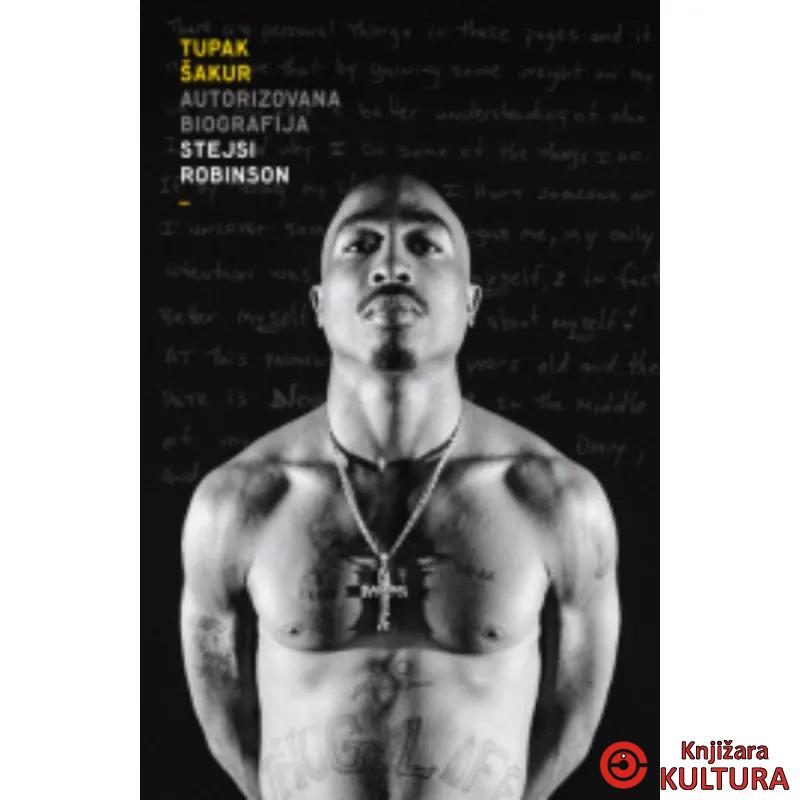 Tupak Šakur: Autorizovana biografija 