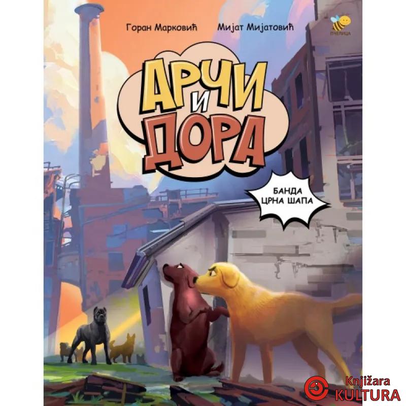 ARČI I DORA BANDA CRNA ŠAPA STRIP 