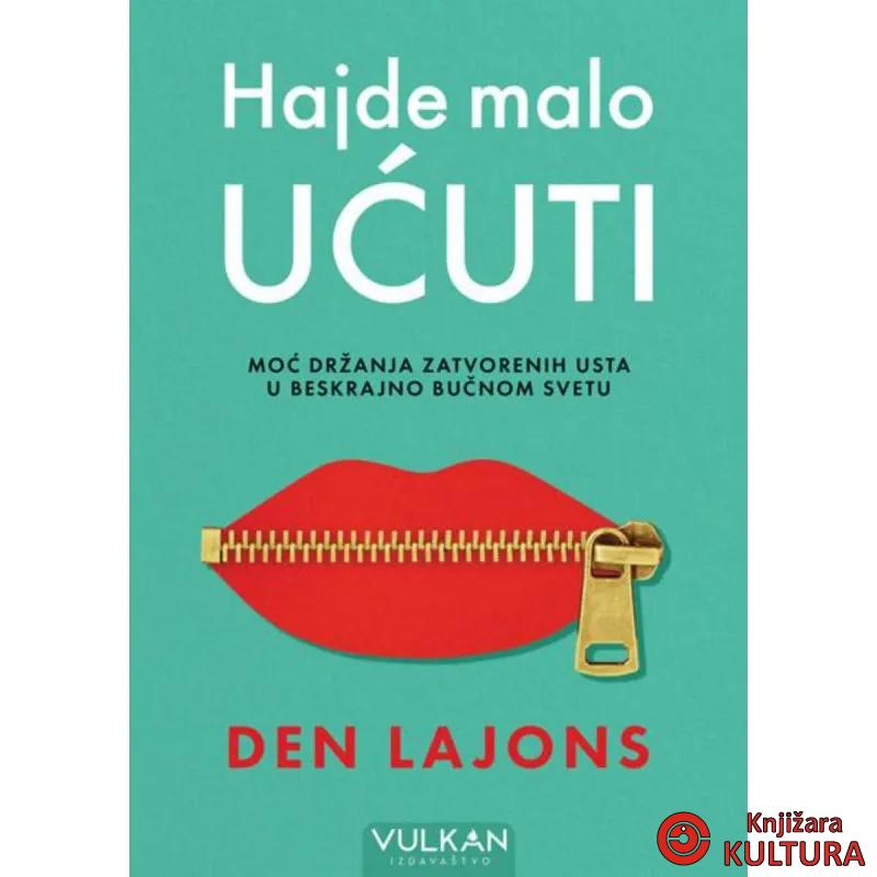 Hajde malo ućuti 